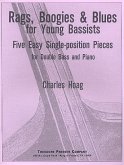Rags, Boogies and Blues for young Bassists 5 easy single-position Pieces for Double-Bass and Piano Rags, Boogies and Blues for young Bassists 5 easy single-position Pieces for Double-Bass and Piano