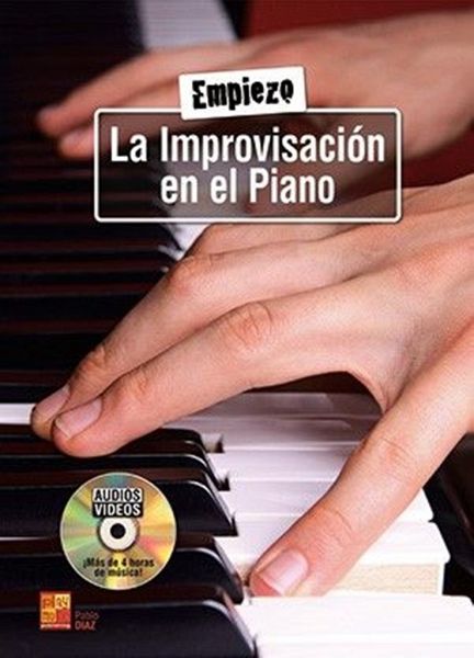 Pablo Diaz, Empiezo la improvisación en el piano piano Pablo Diaz, Empiezo la improvisación en el piano piano