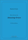 Fantasie über Amazing grace für Flöte und Klavier Fantasie über Amazing grace für Flöte und Klavier