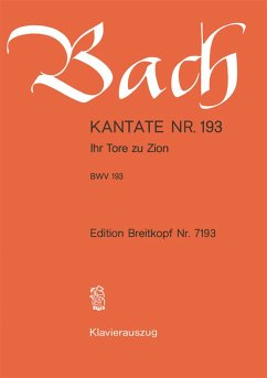 Ihr Tore zu Zion Kantate Nr. BWV193 Klavierauszug (dt) Cover Ihr Tore zu Zion Kantate Nr. BWV193 Klavierauszug (dt)