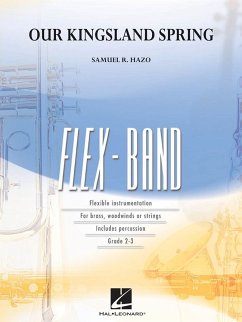 Samuel R. Hazo, Our Kingsland Spring 5-Part Flexible Band and Opt. Strings Partitur