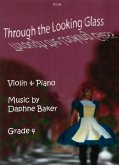 Daphne Baker Through the Looking Glass violin & piano Daphne Baker Through the Looking Glass violin & piano