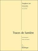 Traces de lumičre für 2 Violinen, Viola und Violoncello Partitur und Stimmen