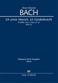 Ich armer Mensch, ich Sündenknecht Kantate Nr.55 BWV55 Studienpartitur (dt/en) Ich armer Mensch, ich Sündenknecht Kantate Nr.55 BWV55 Studienpartitur (dt/en)