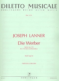 Die Werber op.103 Walzer für 3 Violinen und Kontrabaß Partitur und Stimmen