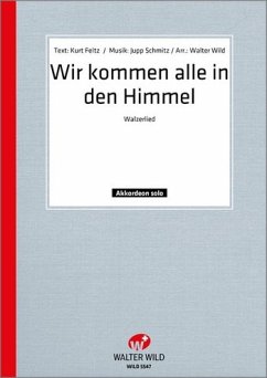 Cover Wir kommen alle in den Himmel Einzelausgabe für Akkordeon mit Text