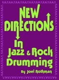 New Directions In Jazz & Rock Drumming