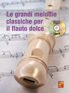 Paul Veiga, Le grandi melodie classiche per il Flauto Dolce Recorder Buch + CD Paul Veiga, Le grandi melodie classiche per il Flauto Dolce Recorder Buch + CD