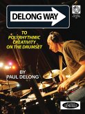 Delong Way To Polyrhythmic Creativity On Drums Delong Way To Polyrhythmic Creativity On Drums