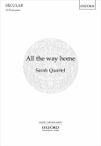 Quartel, Sarah, All the way home SATB and piano