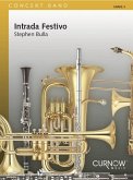 Stephen Bulla, Intrada Festivo Concert Band/Harmonie Partitur + Stimmen