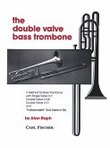 Double Valve Bass Trombone Method Double Valve Bass Trombone Method