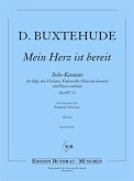 Mein Herz ist bereit BuxWV73 für Baß, 3 Violinen, Violoncello (Viola da gamba) und Bc Partitur und Stimmen