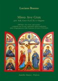Luciano Brauno, Missa Ave Crux Soli, SATB and Organ Vocal Score Luciano Brauno, Missa Ave Crux Soli, SATB and Organ Vocal Score