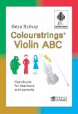 Colour Strings Violin ABC Handbook for teachers and parents (en)