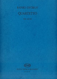 Ránki György Quartetto per archi in memoriam Béla Bartók String Quartet Ránki György Quartetto per archi in memoriam Béla Bartók String Quartet
