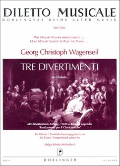 Cover 3 Divertimenti per Cimbalo für Klavier (Cembalo) Scholz-Michelitsch, Helga, ed Wie Mozart Klavier spielen lernte