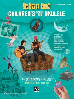 Just for Fun: Children's Songs for Ukulele Just for Fun: Children's Songs for Ukulele