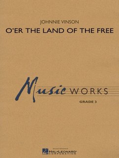 Johnnie Vinson, O'er the Land of the Free Concert Band Partitur