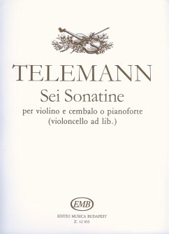 6 sonatine per violino e cembalo o pianoforte (Vc ad lib) Kalmar, l, ed. 6 sonatine per violino e cembalo o pianoforte (Vc ad lib) Kalmar, l, ed.
