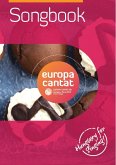 Songbook Europa Cantat 19 for mixed chorus a cappella Songbook Europa Cantat 19 for mixed chorus a cappella