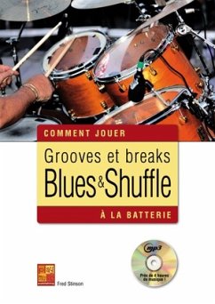 Cover Fred Stinson, Comment Jouer: Grooves Et Breaks Blues & Shuffle Schlagzeug Buch + CD
