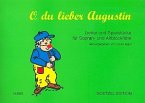 O du lieber Augustin Lieder und Spielstücke für Sopran- und Altblockflöte