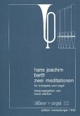2 Meditationen für Trompete und Orgel 2 Meditationen für Trompete und Orgel