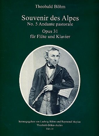 Souvenir des Alpes no.5 op.31 für Flöte und Klavier Souvenir des Alpes no.5 op.31 für Flöte und Klavier