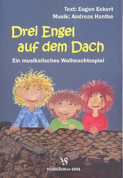Cover 3 Engel auf dem Dach für Soli, Kinderchor und Klavier Partitur