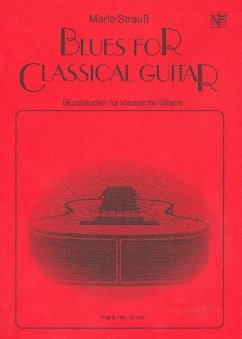 Blues for classical Guitar Bluesstudien für klassische Gitarre Cover Blues for classical Guitar Bluesstudien für klassische Gitarre
