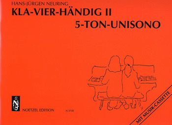 Kla-vier-händig Band 2 5-Ton-Unisono Kla-vier-händig Band 2 5-Ton-Unisono