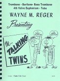 The talking Twins for trombone, baritone, bass trombone, euphonium or tuba The talking Twins for trombone, baritone, bass trombone, euphonium or tuba