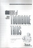 The big Book of Trombone Trios 17 pieces from the Renaissance and Baroque, score and 3 parts