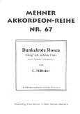 Dunkelrote Rosen bring ich schöne Frau: für Akkordeon und Gesang Einzelausgabe