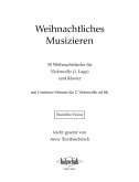 Weihnachtliches Musizieren 30 Weihnachtlieder für C-Instrumente (Blockflöte, Violine)