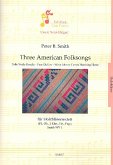 3 American Folksongs für Flöte, Oboe, Klarinette, 2 Hörner und Fagott Partitur und Stimmen 3 American Folksongs für Flöte, Oboe, Klarinette, 2 Hörner und Fagott Partitur und Stimmen