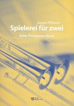 Cover Spielereien für Zwei 10 Posaunen-Duos Spielpartitur