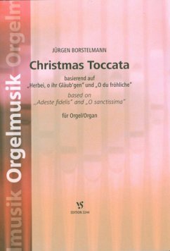Cover Christmas-Toccata für Orgel basierend auf `Herbei o ihr Gläubigen´ und `O du fröhliche´