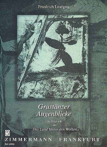 Grastänzer und Augenblicke für Flöte