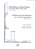 Introduction to Organ Playing in 17th and 18th century style (dt/en) Introduction to Organ Playing in 17th and 18th century style (dt/en)