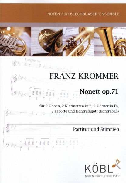 Nonett op.71 für 2 Oboen, 2 Klarinetten, 2 Hörner in Es, 2 Fagotte und Kontrafagott (Kb), Partitur und Stimmen Nonett op.71 für 2 Oboen, 2 Klarinetten, 2 Hörner in Es, 2 Fagotte und Kontrafagott (Kb), Partitur und Stimmen