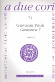 Canzone a 7 für 7 Instrumente (SSSATTB) Partitur und Stimmen Canzone a 7 für 7 Instrumente (SSSATTB) Partitur und Stimmen