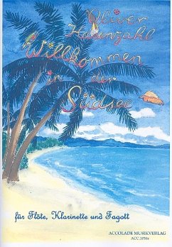 Cover Willkommen in der Südsee für Flöte, Klarinette und Fagott