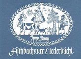 Fischbachauer Liederbüchl Band 1 für 3 Stimmen a cappella Partitur Fischbachauer Liederbüchl Band 1 für 3 Stimmen a cappella Partitur
