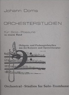 Cover Orchesterstudien für Solo-Posaune obligate und Probespielstellen aus der Konzert- und Opernliteratur