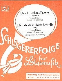 Cover Das Humbta-Tätärä und Ich hab' das Glück bestellt: für Blasorchester Stimmen