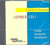 Gemeinsam musizieren Lehrer-CD 1 Klänge Geräusche Hörspiele