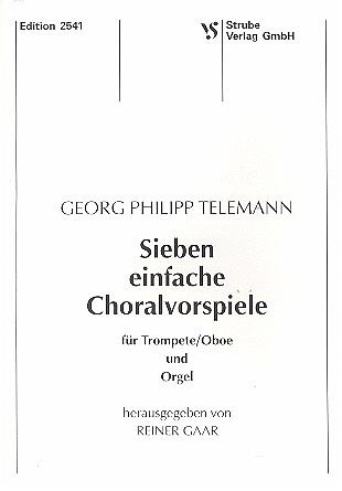 7 einfache Choralvorspiele für Trompete (Oboe) und Orgel 7 einfache Choralvorspiele für Trompete (Oboe) und Orgel