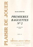 Lefebvre, David, Premieres Baguettes N° 2 Caisse claire et piano Lefebvre, David, Premieres Baguettes N° 2 Caisse claire et piano